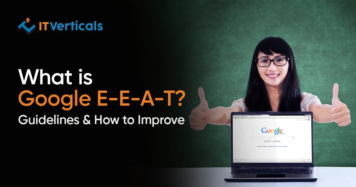 What is Google E-E-A-T? Guidelines & How to Improve