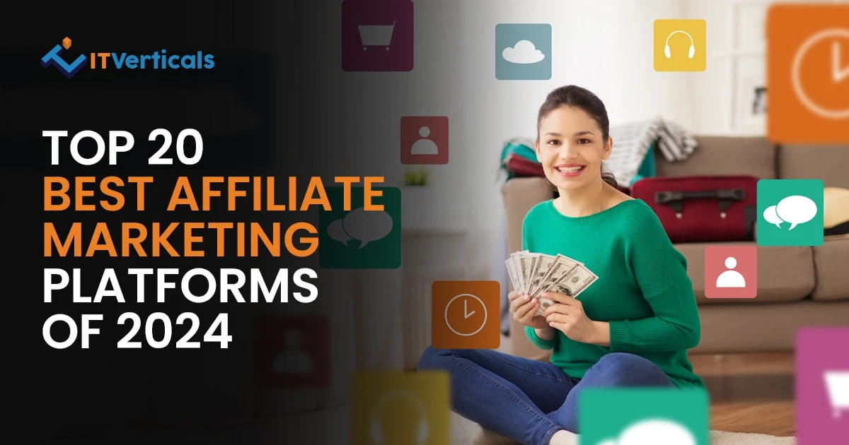 Top 20 Best Affiliate Marketing Platforms of 2024